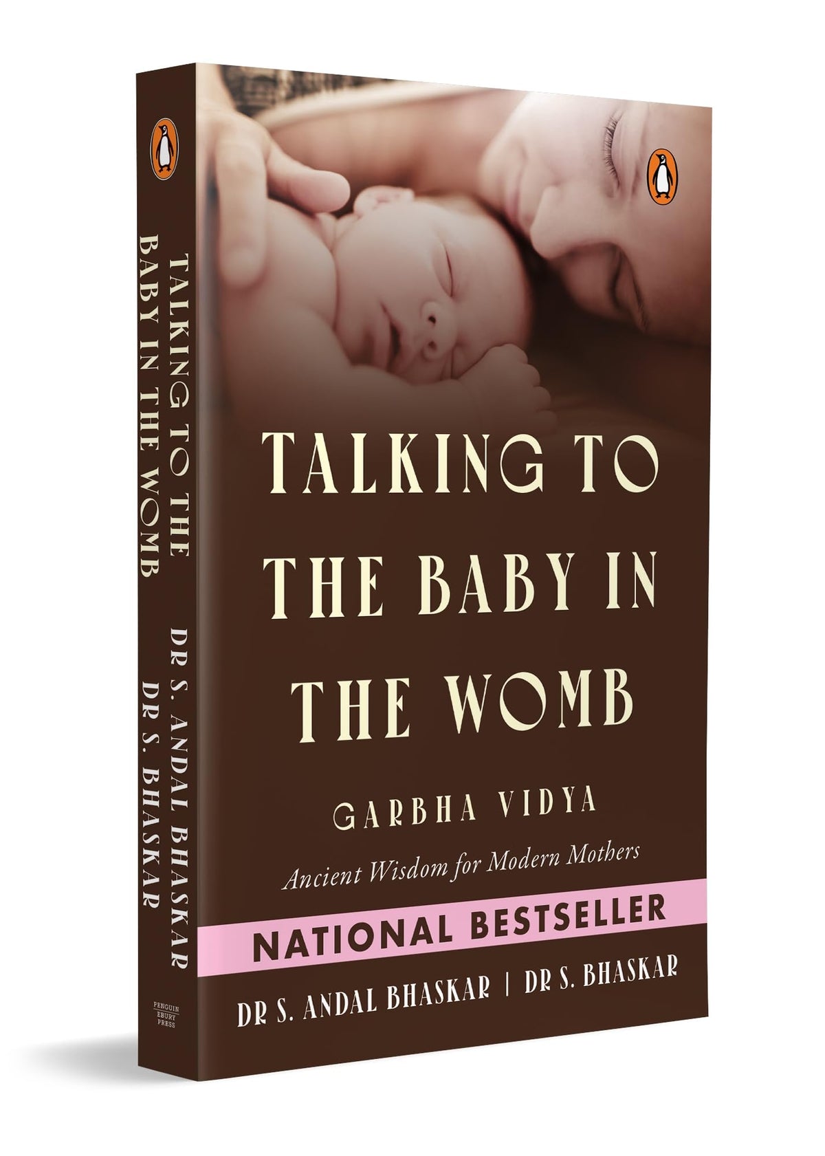 Talking to the Baby in the Womb: Garbha Vidya: Ancient Wisdom for Modern Mothers | Techniques for Mindful Pregnancy, Emotional Well-Being and Maternal Happiness