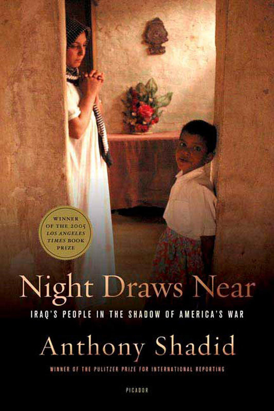 Night Draws Near: Iraqs People in the Shadow of Americas War book cover