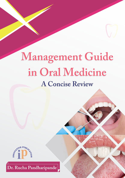 Management Guide in Oral Medicine (A Concise Review) (First Edition, 2021)