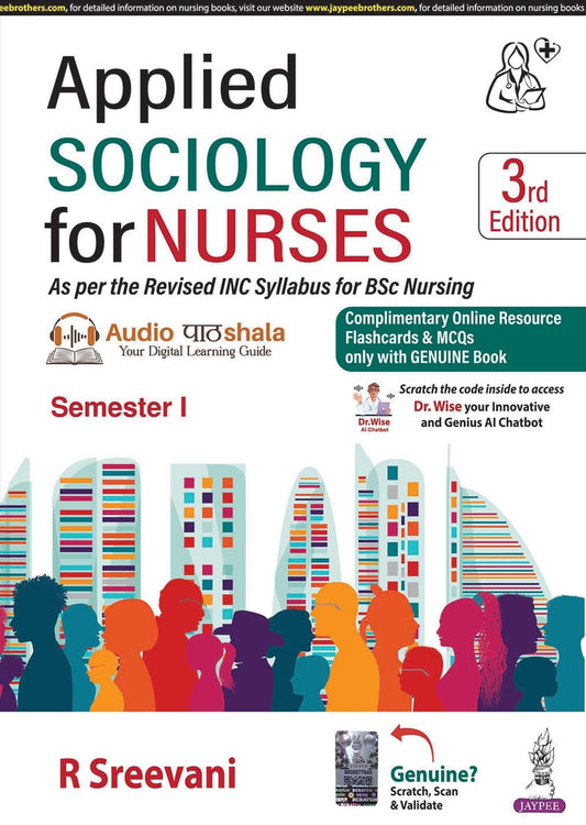 Applied Sociology for Nurses, 3/E for BSc Nursing 1st Semester | INC Syllabus Textbook with Figures, Tables and Boxes | Complementary Online Resource Flashcard & MCQs with Answers