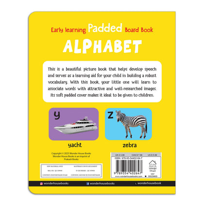 Early Learning Padded Book of Alphabet: Board Book for Kids | Learn ABC with Bright and Colorful Pictures | Durable Padded Board Book for Babies, Toddlers & Preschoolers | Ages 0–5 Years