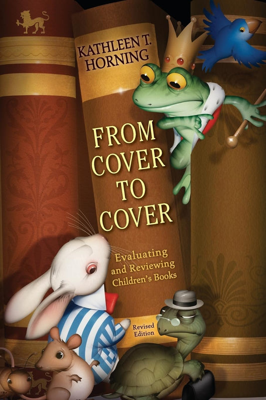 From Cover to Cover: Evaluating and Reviewing Childrens Books book cover