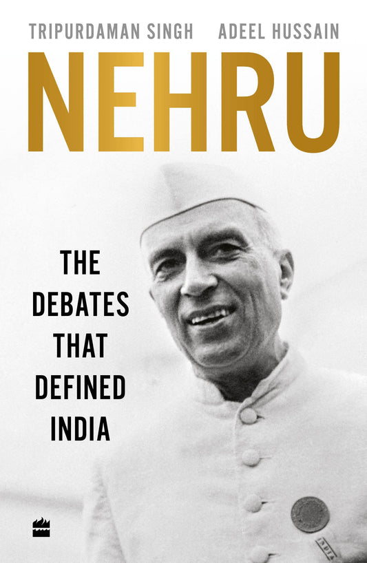 Nehru: The Debates that Defined India ( S&R - PB ) book cover