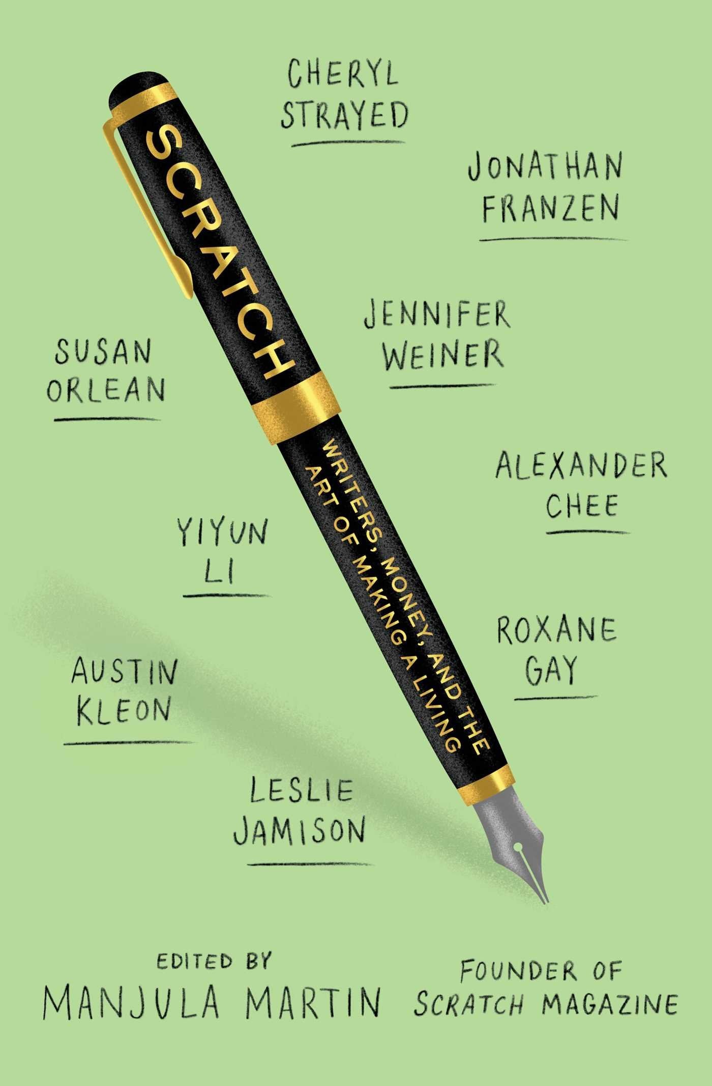 Scratch: Writers, Money, and the Art of Making a Living book cover