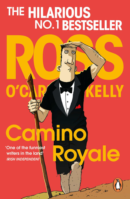 Camino Royale: The hilarious, bestselling book from the million-copy-selling satire series (Ross O’Carroll-Kelly)
