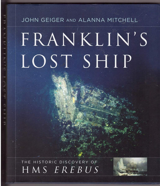 Franklins Lost Ship: The Historic Discovery of HMS Erebus book cover