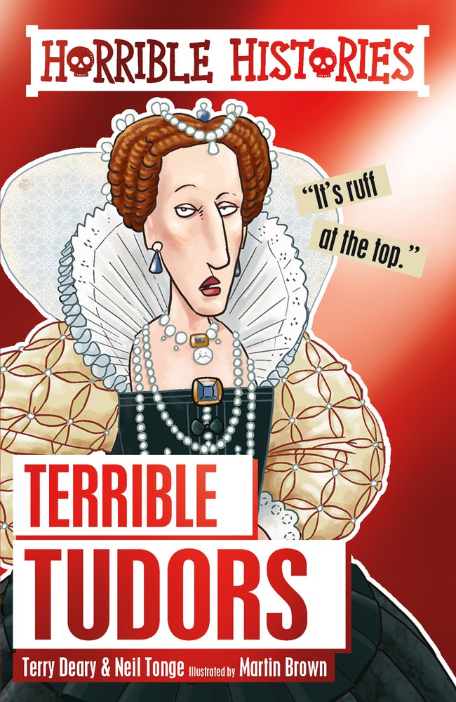 HORRIBLE HISTORIES: TERRIBLE TUDORS (RELOADED book cover