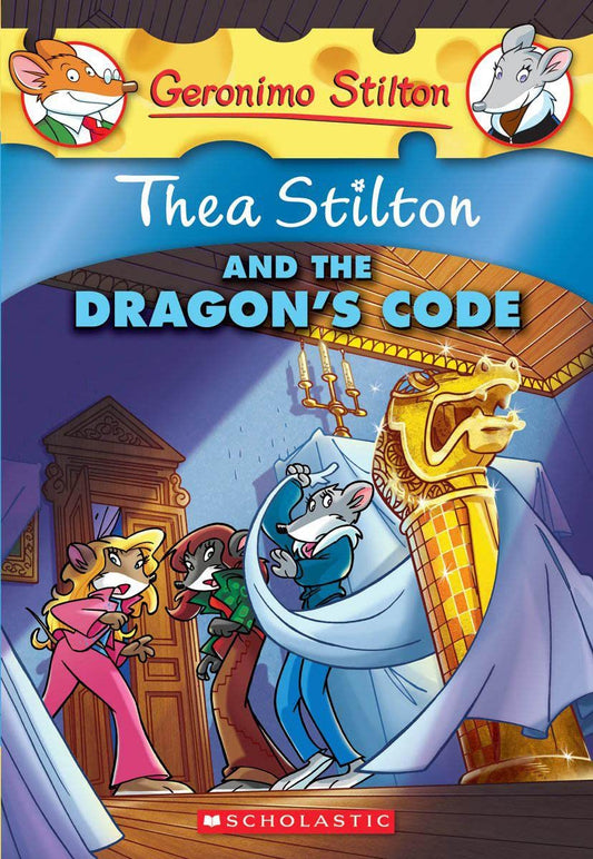 Thea Stilton and the Dragon's Code: 01 (Geronimo Stilton) by Geronimo Stilton book cover
