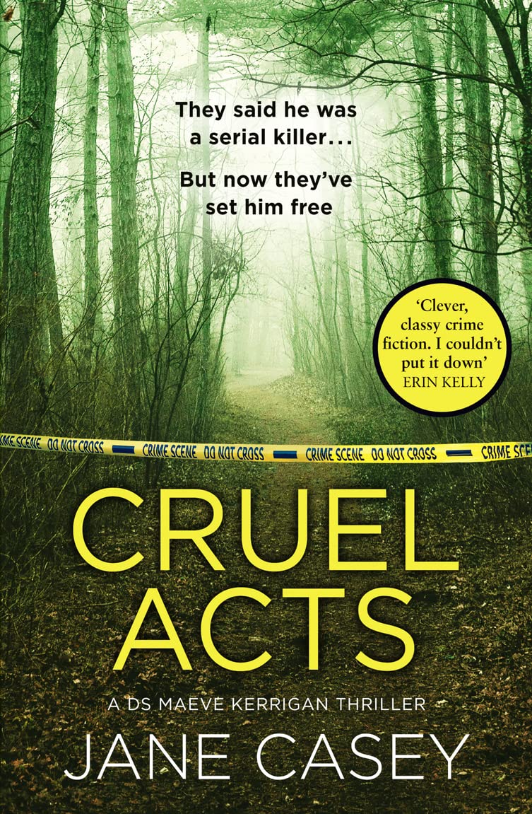 Cruel Acts: The Top Ten Sunday Times suspense thriller bestseller and winner of the Irish Independent crime fiction book of the year: Book 8 (Maeve Kerrigan)
