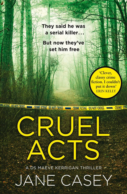 Cruel Acts: The Top Ten Sunday Times suspense thriller bestseller and winner of the Irish Independent crime fiction book of the year: Book 8 (Maeve Kerrigan)