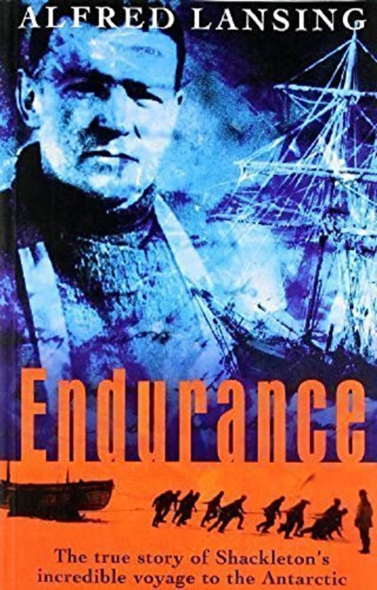 ENDURANCE: SHACKLETON'S INCREDIBLE VOYAGE by Alfred Lansing (Author) book cover