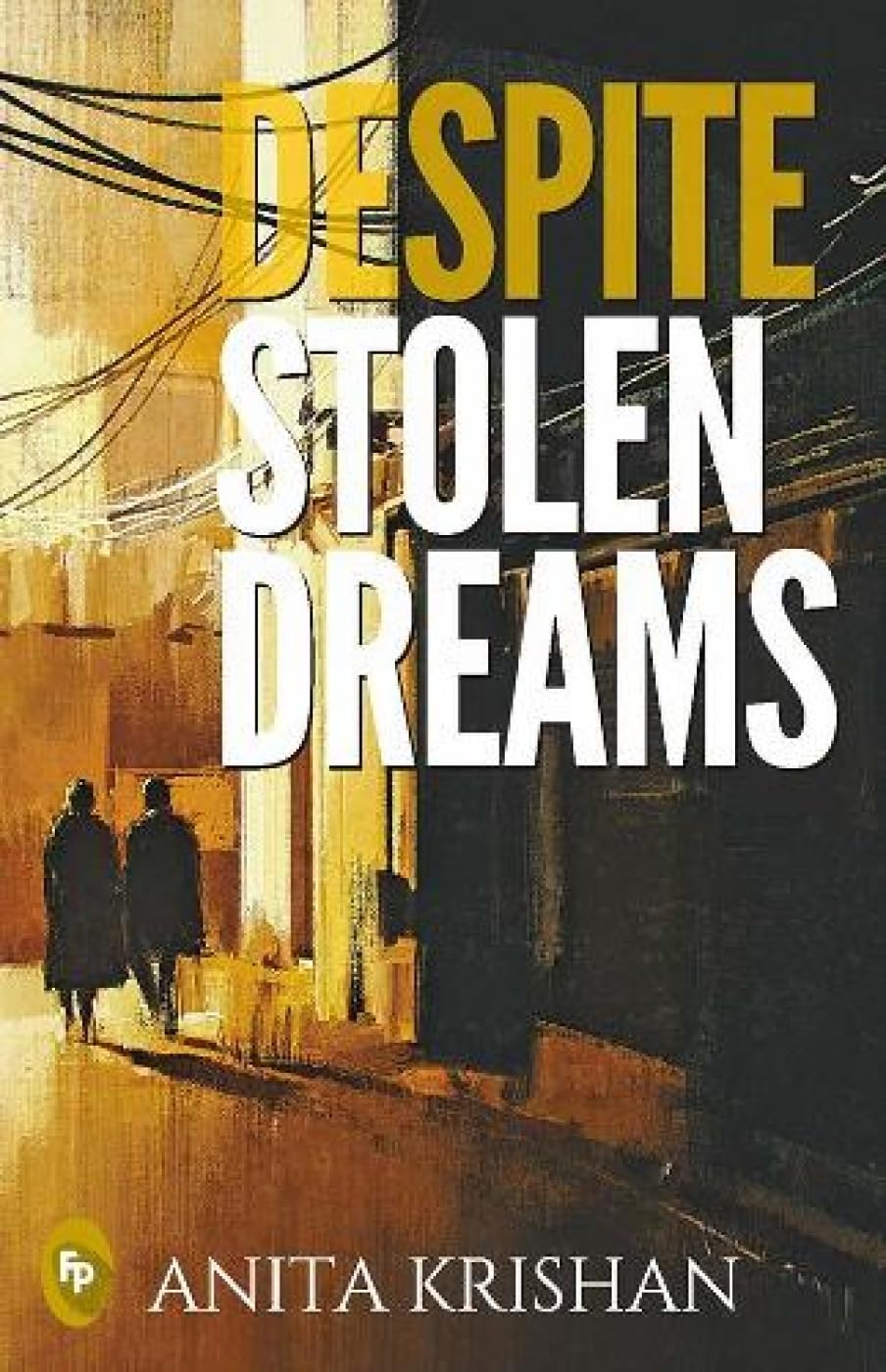 Despite Stolen Dreams book cover