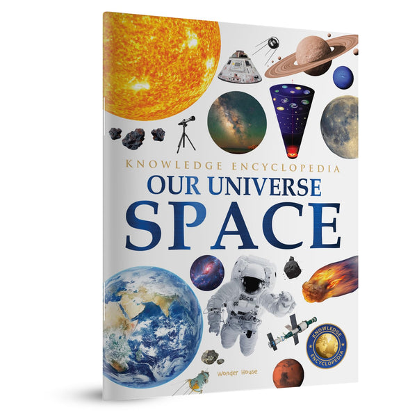 Space - Our Universe - Knowledge Encyclopedia For Children [Front Cover Design Might Vary]