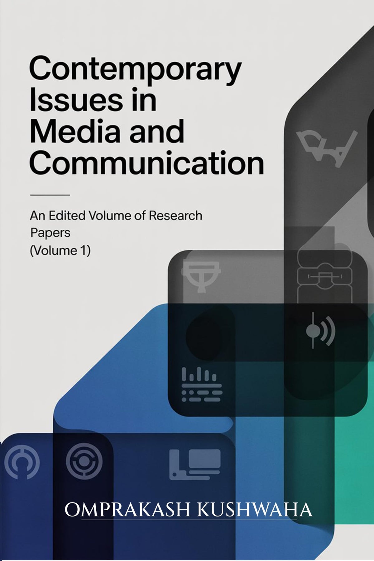 Contemporary Issues in Media and Communication