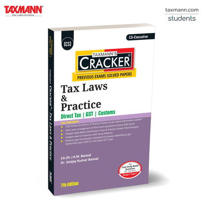 Taxmann's CRACKER for Tax Laws & Practice (Paper 7 | Tax) [AY 2026-27] – Fully-Solved Question Bank Arranging Past-Exam Questions Topic-Wise for CS Executive | Dec. 2026/June 2027 Exams