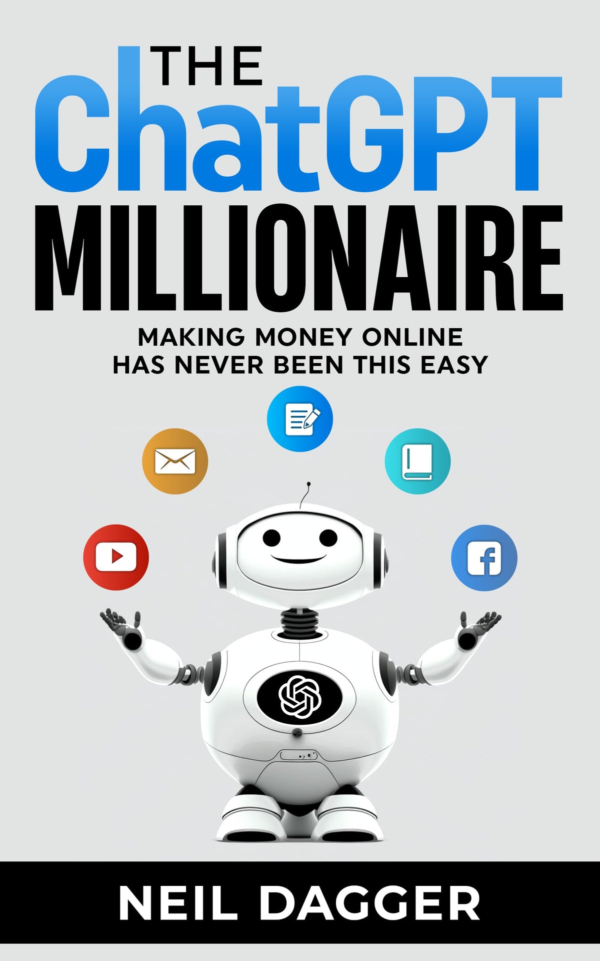 The ChatGPT Millionaire: Making Money Online has never been this EASY (How to make money with AI)