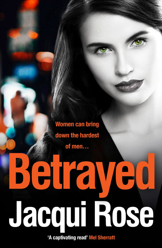BETRAYED: Women can bring down the hardest of men ...