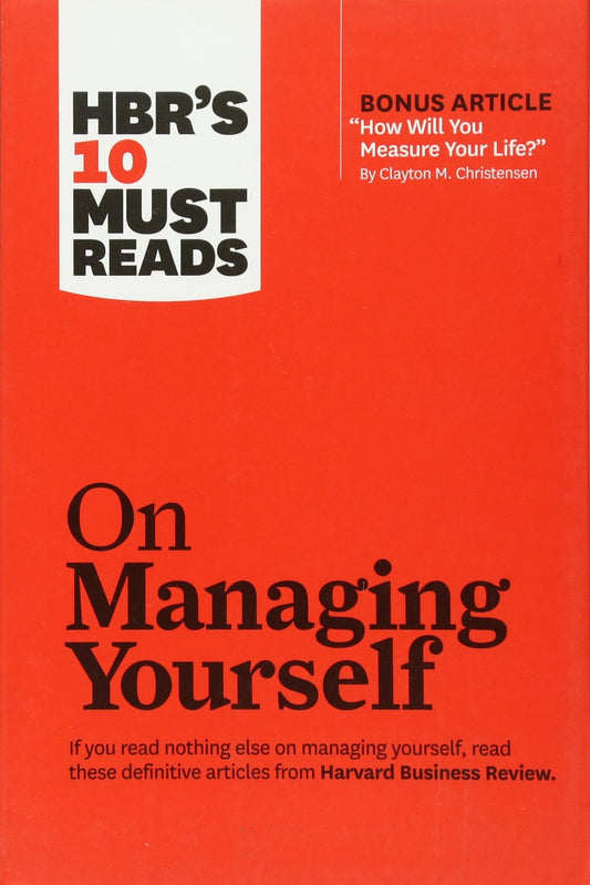 HBR's 10 Must Reads: On Managing Yourself (Harvard Business Review Must Reads) by HBR (Author) book cover