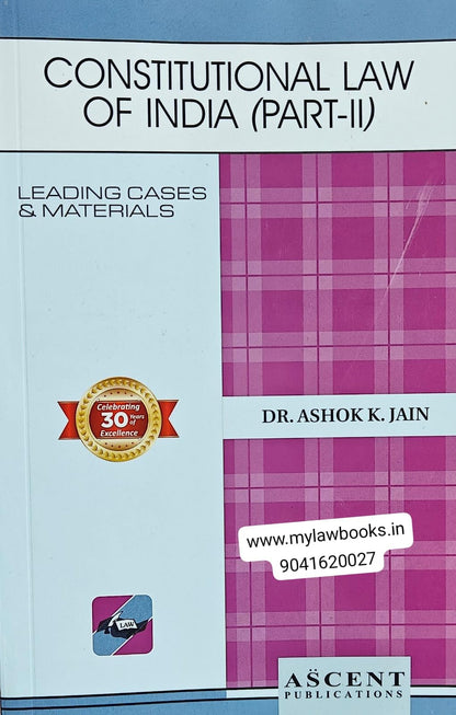 Ascent Publications Constitutional Law of India Part-II: Leading Cases, Materials, Q&A by Dr. A K Jain Dukki 2026