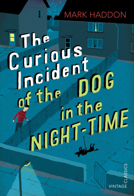 The Curious Incident of the Dog in the Night-time: Vintage Children's Classics by Mark Haddon book cover