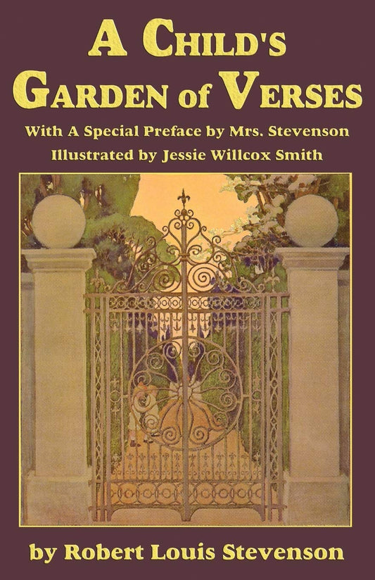 A Child's Garden of Verses  with a special preface by Mrs. Stevenson by Robert Louis Stevenson (Author), Jessie Wilcox (Illustrator), Fanny V D G Stevenson (Preface) & 0 More book cover