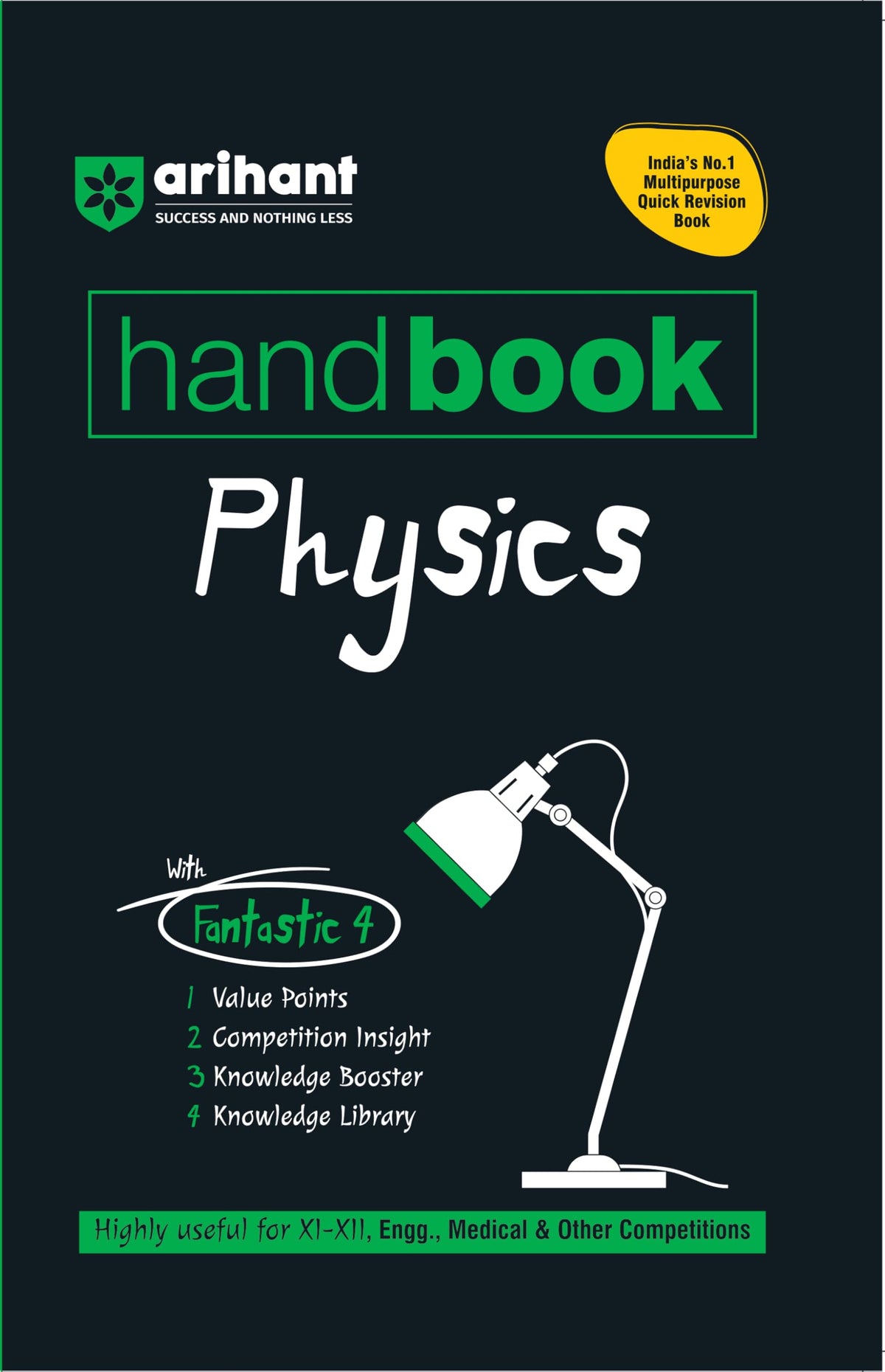 Arihant Handbook Physics For Class 11–12 | With Quick Revision Guide | JEE, CBSE, Medical & Engineering Exams 2026-2027 | With Value Points, Competition Insights & Knowledge Boosters & Library