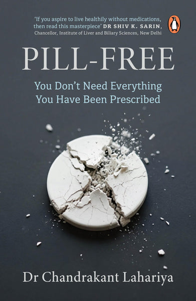 Pill-Free: You Don't Need Everything You Have Been Prescribed