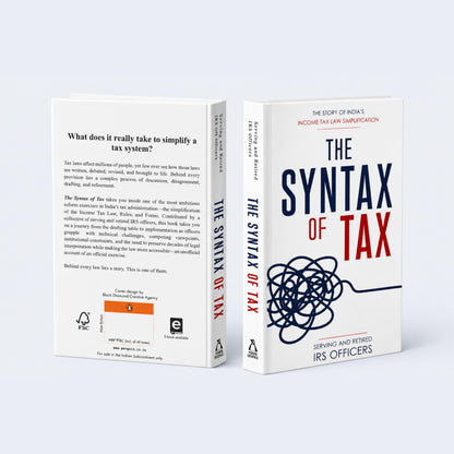 The Syntax Of Tax: The Story Of India’s Income Tax Simplification