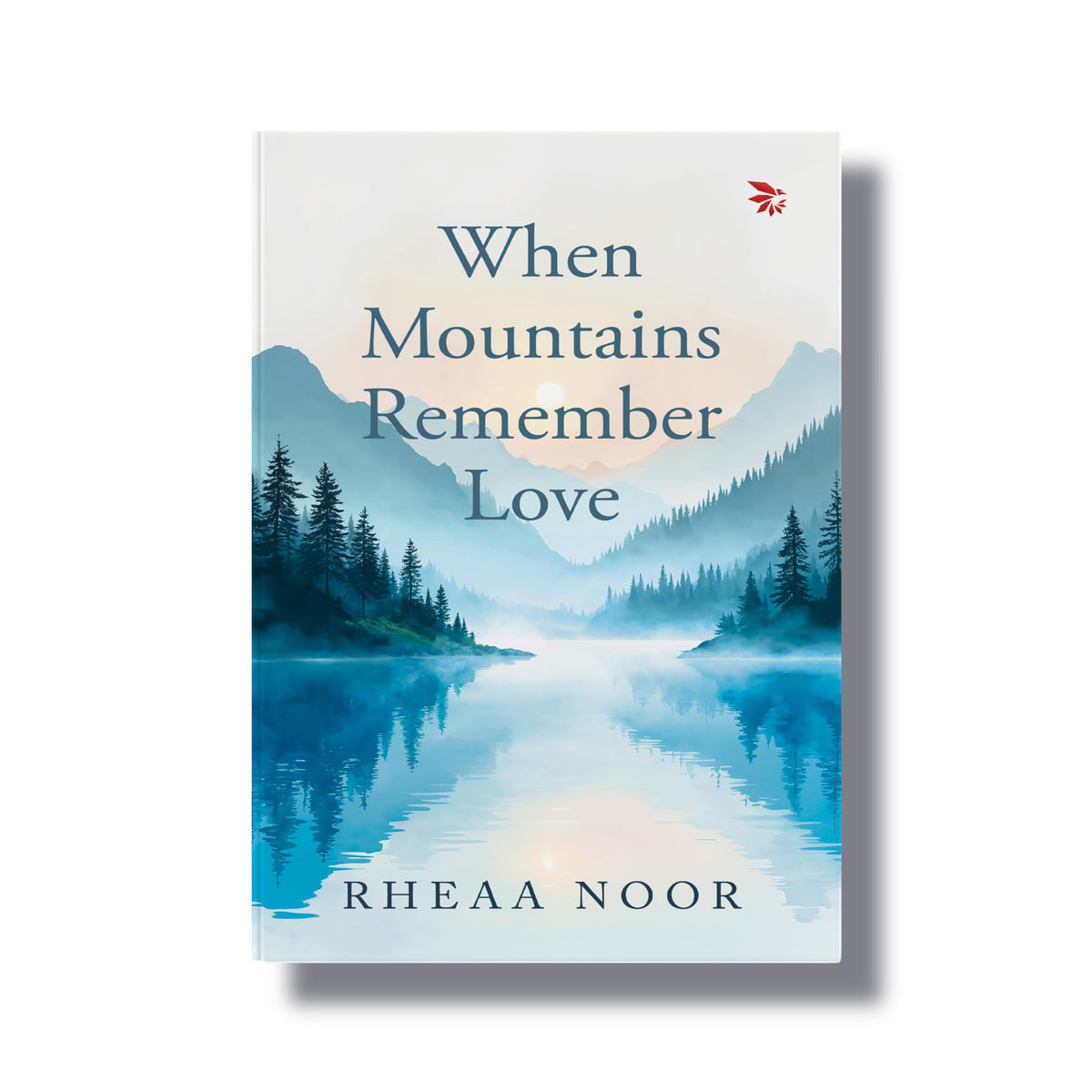 When Mountains Remember Love