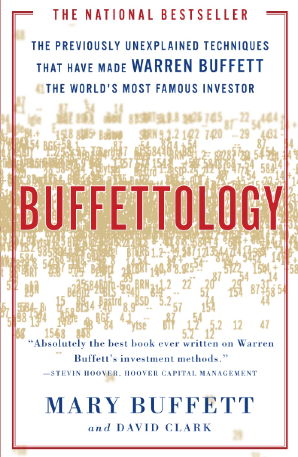 BUFFETTOLOGY: The Previously Unexplained Techniques that have made Warren Buffett the Worlds most Famous Investor by Buffett (Author) book cover