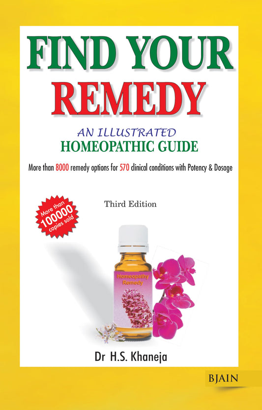 Find Your Remedy - An Illustrated Homeopathic Guide 3rd Edition