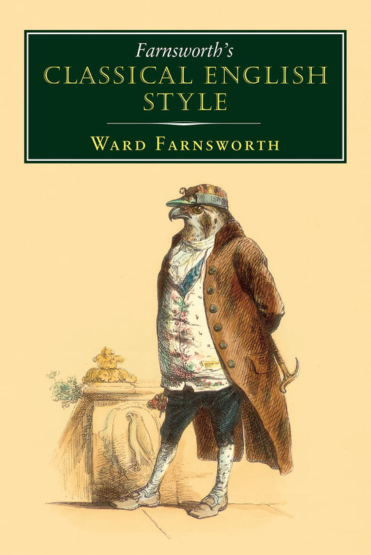 Farnsworth's Classical English Style: New and Selected Poems: 3