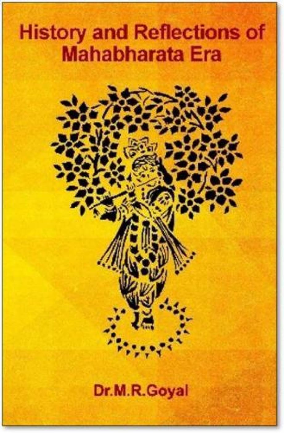 History and Reflections of Mahabharata Era book cover