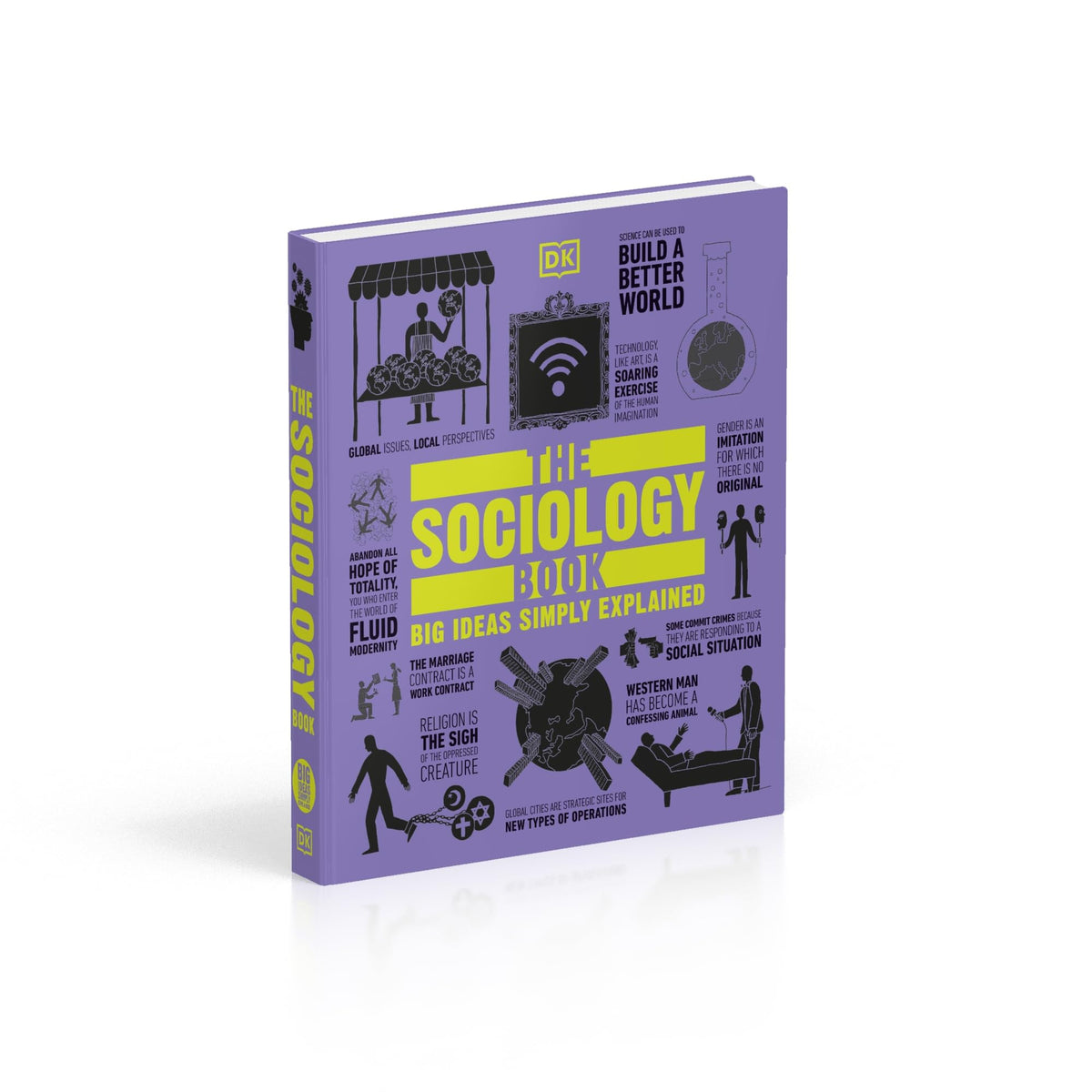 The Sociology Book: Big Ideas Simply Explained