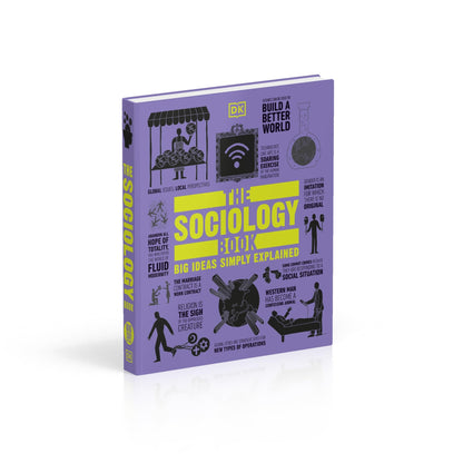 The Sociology Book: Big Ideas Simply Explained