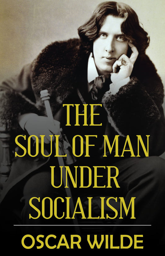 The Soul of Man under Socialism