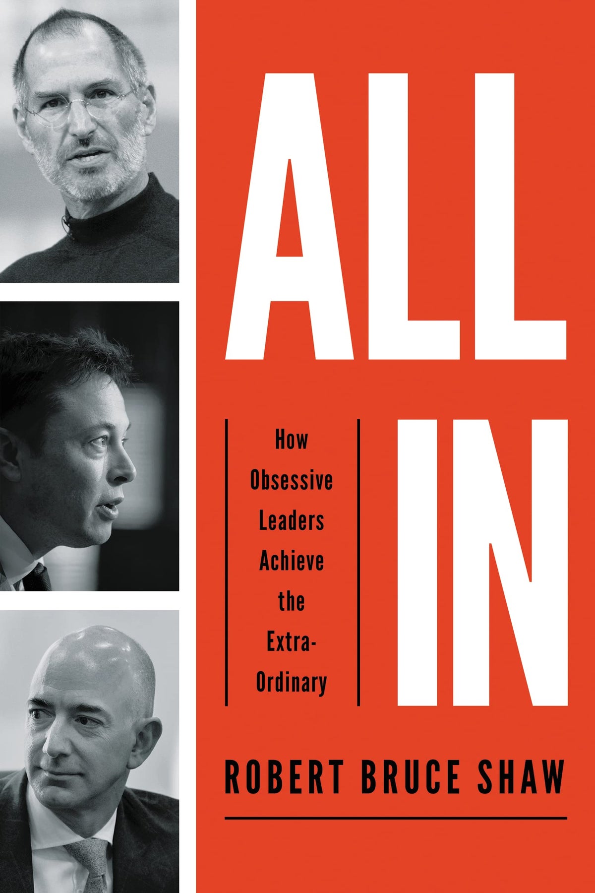 All In: How Obsessive Leaders Achieve the Extraordinary book cover