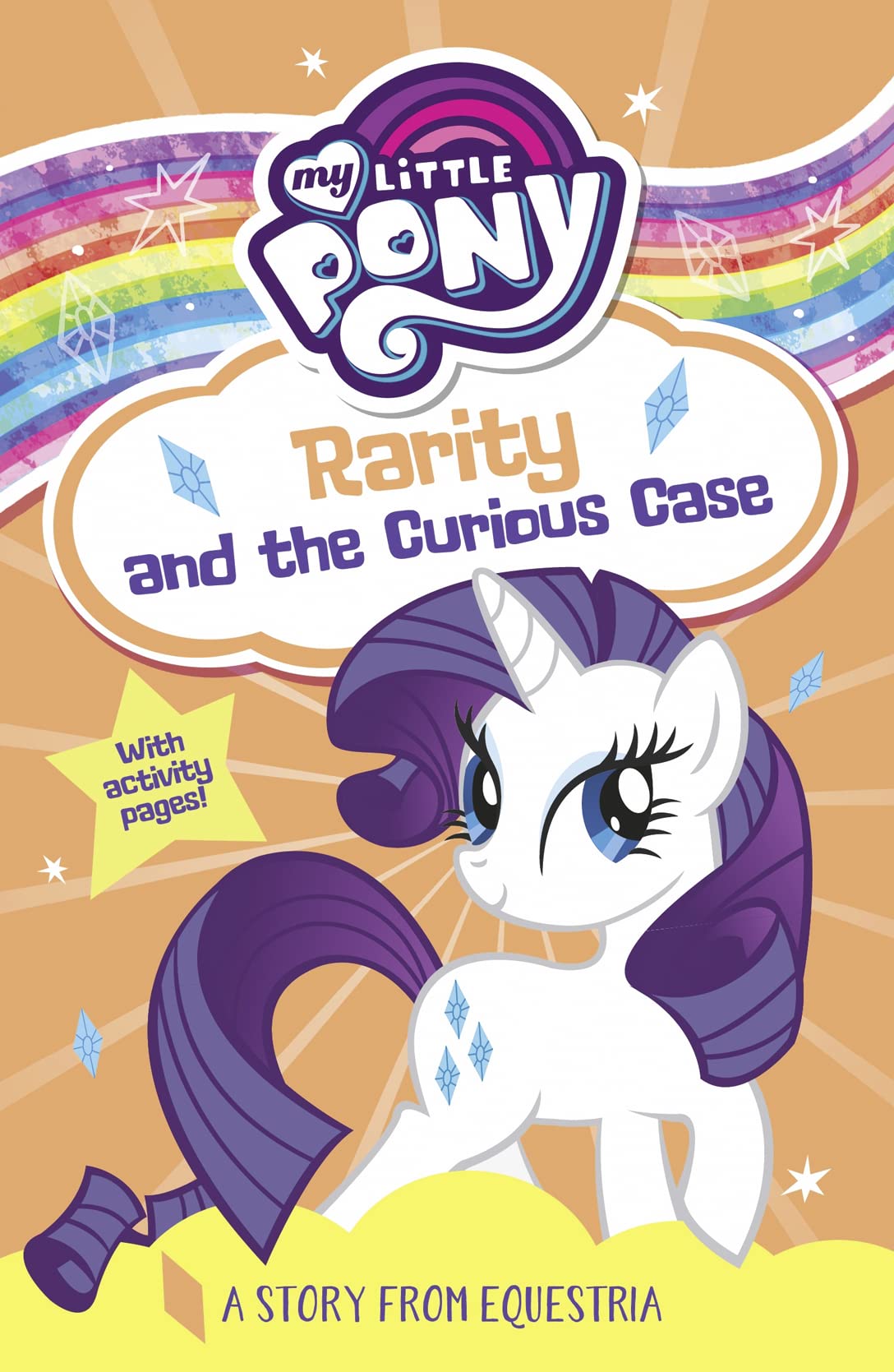 MY LITTLE PONY FICTION RARITY & THE CURIOUS CASE book cover