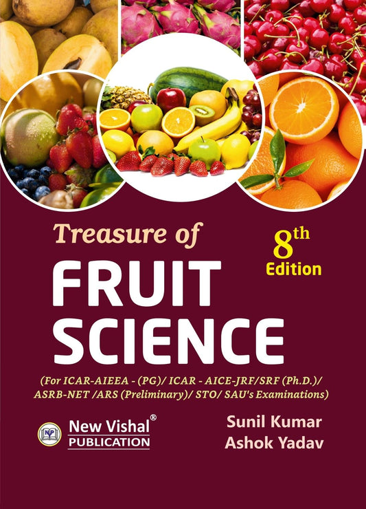 Treasure Of Fruit Science (8th Revised Edition,2025) [Paperback] ASHOK YADAV and SUNIL KUMAR