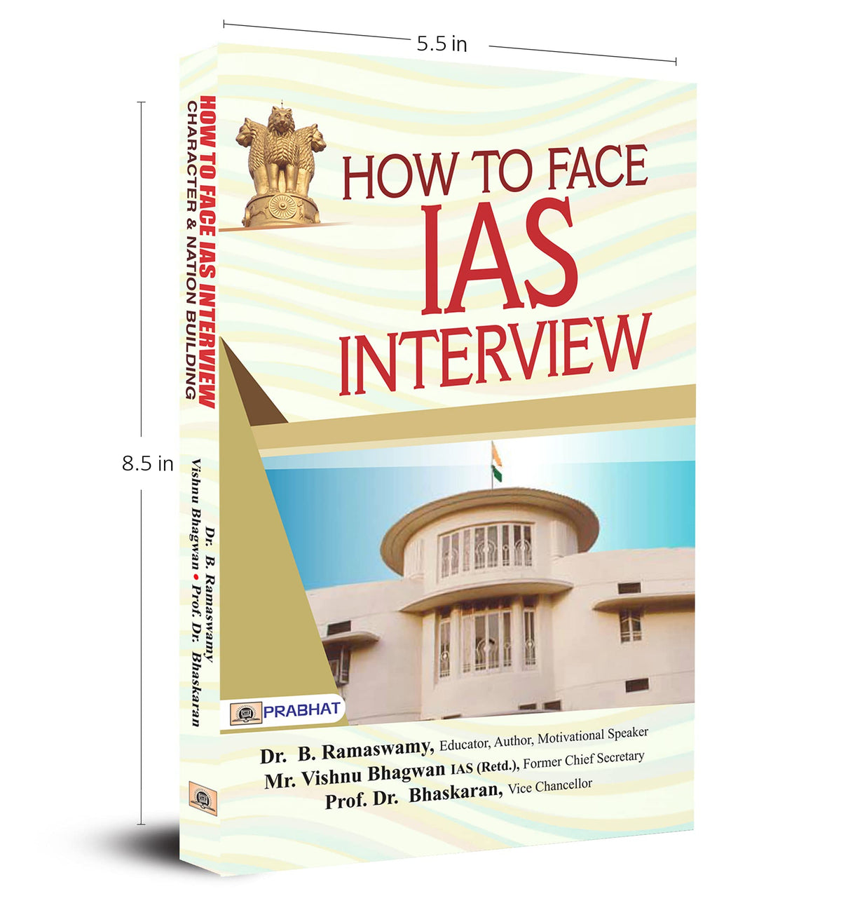 How To Face IAS Interview: Character and Nation Building: Useful For Crack IAS Interviews | Interview Success Guide Key to Success in IAS Mains and Interview