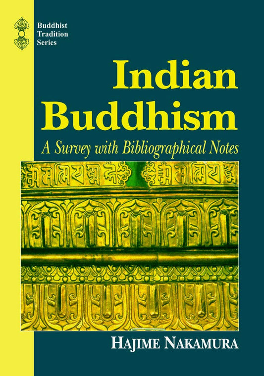 Indian Buddhism: A Survey with Bibliographical Notes book cover