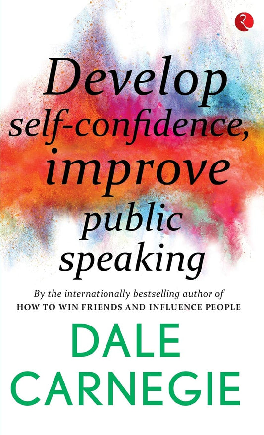 Develop Self-Confidence  Improve Public Speaking by Dale Carnegie book cover