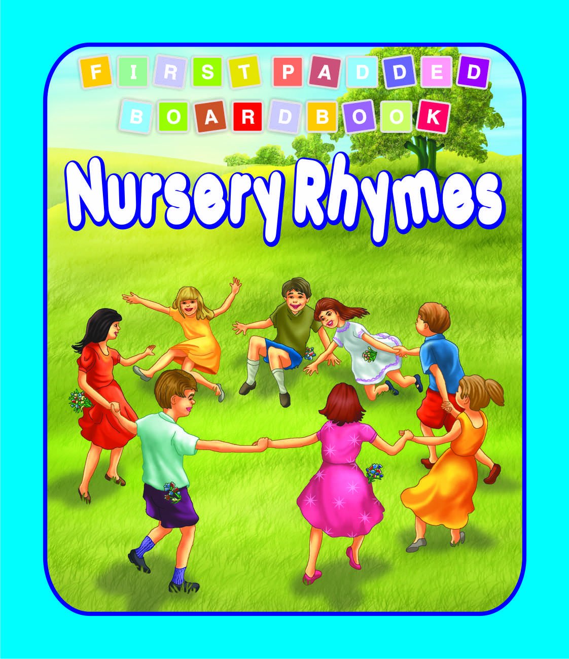 First Padded Board Book - Nursery Rhymes book cover