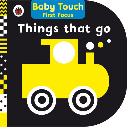 Things That Go: Baby Touch First Focus by Ladybird book cover