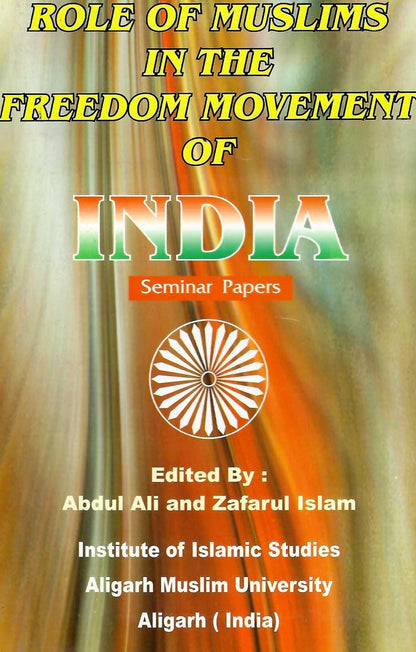 Role of Muslims in the Freedom Movement of India