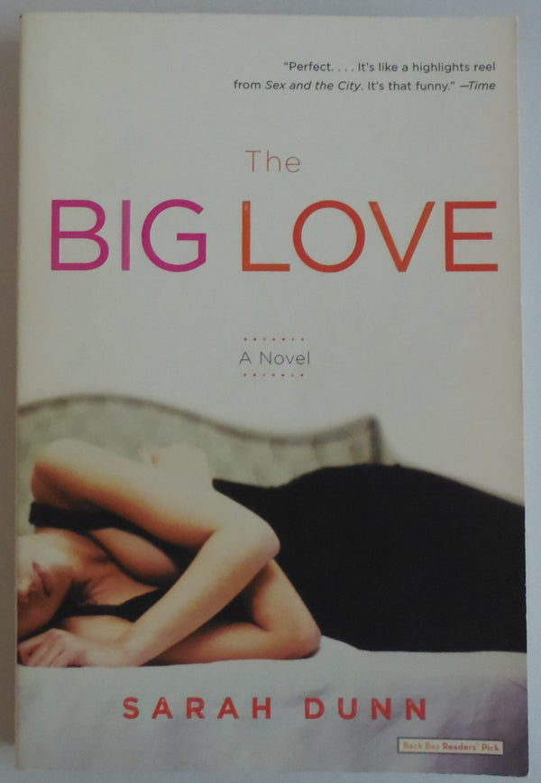The Big Love: A Novel