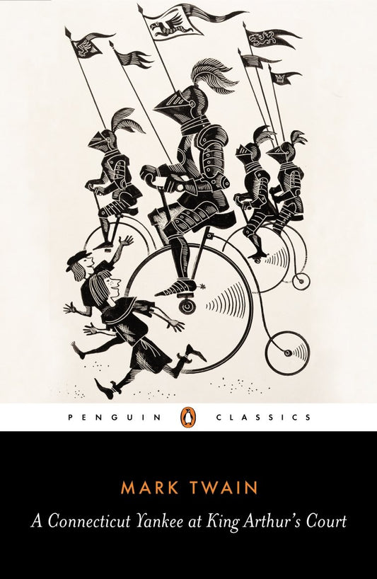A Connecticut Yankee at King Arthur's Court (Penguin Classics) by Dan Beard (Illustrator), Mark Twain (Author), Justin Kaplan (Editor, Introduction) & 0 More book cover