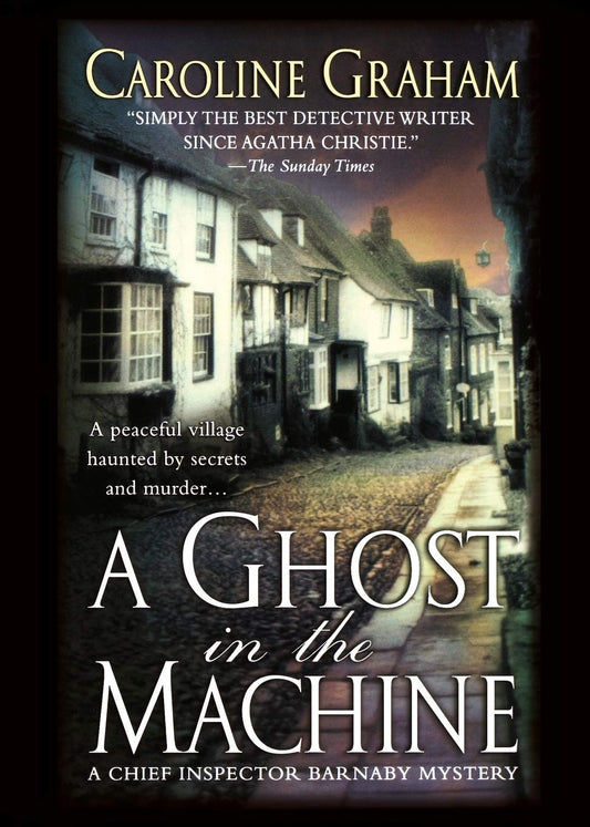 A Ghost in the Machine: A Chief Inspector Barnaby Novel: 7 (Chief Inspector Barnaby Novels  7) by Caroline Graham (Author) book cover