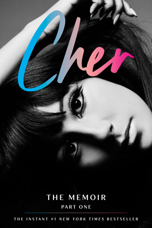Cher: Part One: The Memoir (The Cher Memoir, 1) 