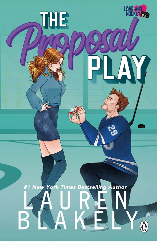 The Proposal Play: The spicy, fake marriage, friends-to-lovers ice-hockey romance for fans of Stephanie Archer (Love & Hockey)